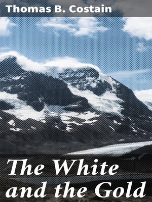 cover image of The White and the Gold